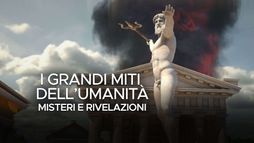 Myths - The greatest mysteries of humanity