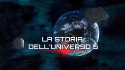 La storia dell'universo 5