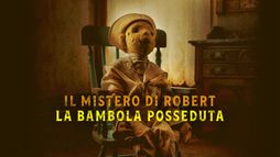 Il Mistero di Robert: la Bambola Posseduta