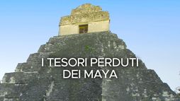I tesori perduti dei Maya