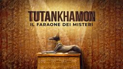 Tutankhamon: il faraone dei misteri