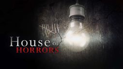 House of horrors