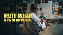 Delitti svelati - il puzzle del crimine