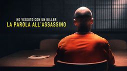 Ho vissuto con un killer - La parola all'assassino