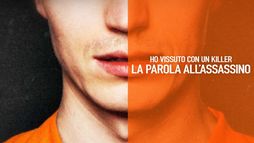 Ho vissuto con un killer: la parola all'assassino