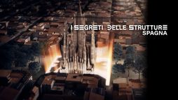 I segreti delle strutture: Spagna
