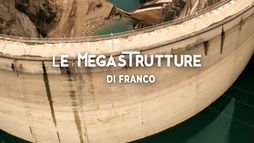 Le megastrutture di Franco