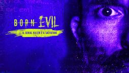 Born Evil: il serial killer e il Salvatore
