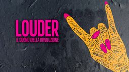 Louder: Il suono della rivoluzione
