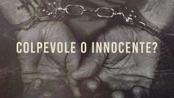 Colpevole o Innocente?