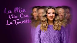 La mia vita con la Tourette
