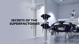Secrets of the superfactories