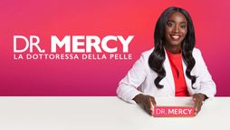 Dr. Mercy: la dottoressa della pelle