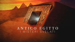 Antico Egitto: i misteri svelati