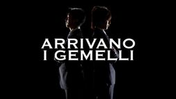 Arrivano i Gemelli
