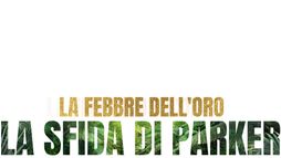 La febbre dell'oro: la sfida di Parker