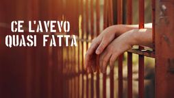 Ce l'avevo quasi fatta