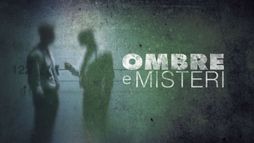 Ombre e misteri