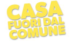 Casa Fuori Dal Comune