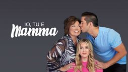 Io, Tu e Mamma