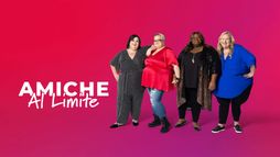 Amiche al limite