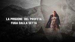 La prigione del profeta: fuga dalla setta