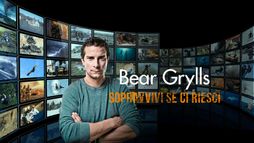 Bear Grylls: sopravvivi se ci riesci