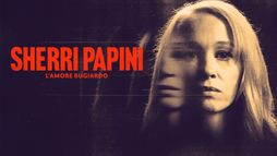 Sherri Papini - L'amore bugiardo