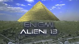 Enigmi alieni 13