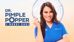 Dr. Pimple Popper - I nuovi casi