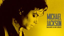 Michael Jackson - Anatomia di una caduta
