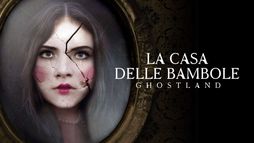 La casa delle bambole - Ghostland