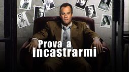 Prova a incastrarmi