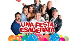 Una festa esagerata