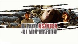 Il lato oscuro di mio marito
