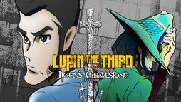 Lupin III: la tomba di Jigen Daisuke