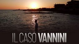 IL CASO VANNINI