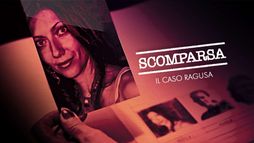 Scomparsa - Il caso Ragusa