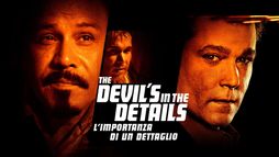 The Devil's in the Details - L'importanza di un dettaglio