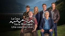 La casa tra le montagne 3 - Una casa...