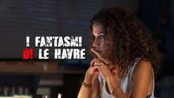 I fantasmi di Le Havre