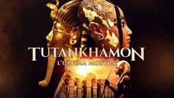 Tutankhamon. L'ultima mostra