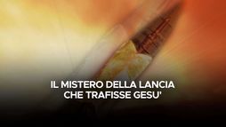 Il mistero della lancia che trafisse...