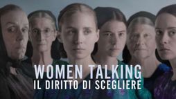 Women talking - Il diritto di scegliere