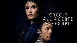 Caccia all'agente Freegard