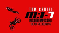 Mission: Impossible - Dead Reckoning