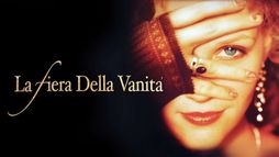 La fiera della vanità - Vanity Fair