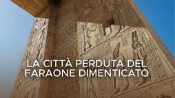 La città perduta del faraone dimenticato
