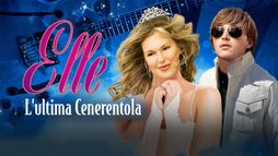 Elle - L'ultima Cenerentola
