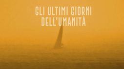 Gli ultimi giorni dell'umanità